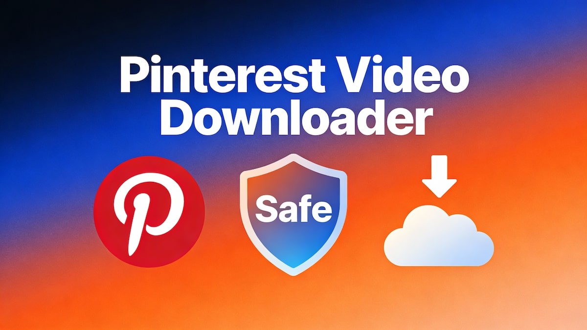 Is Pinterest Video Downloader Safe? Everything You Need to Know
